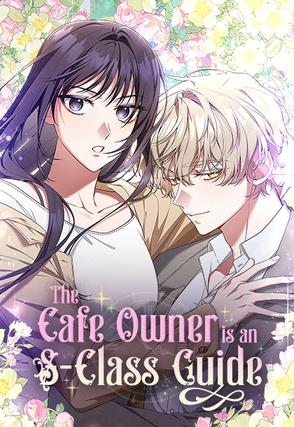 The Cafe Owner is an S-Class Guide (Official)